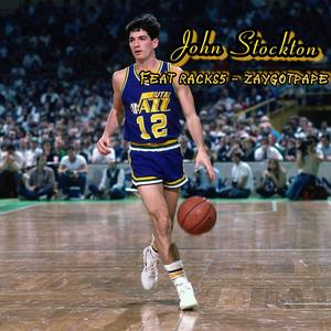 John Stockton (feat. Racks5 & Zaygotpape) [Explicit]