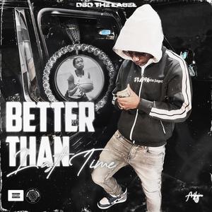 Better Than Last Time (Explicit)