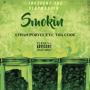 Smokin'(feat. Y.C Tha Code) (Explicit)