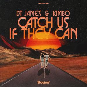 Catch Us If They Can