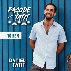 Tô Bem (Pagode do Tatit)