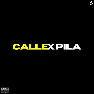 Calle x pila (feat. Jeylen) (Explicit)