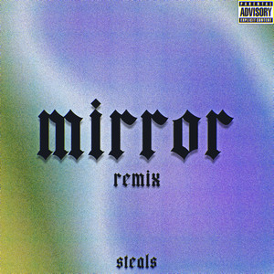 Mirror (Remix|Explicit)