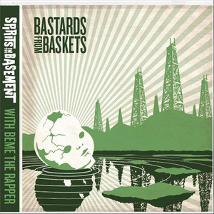 Bastards From Baskets (feat. Beme the Rapper) [Explicit]