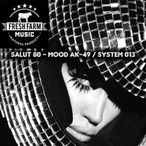 Mood Ak-49 / System 013