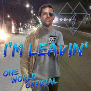 I'm Leavin' (feat. M4Twice)