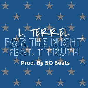 For the Night (feat. T Truth)