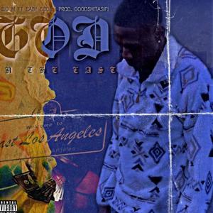 God On The East (feat. BabyScoe) (Explicit)