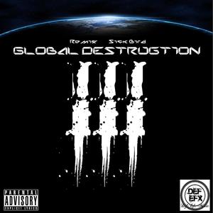 Global Destruction III (Explicit)