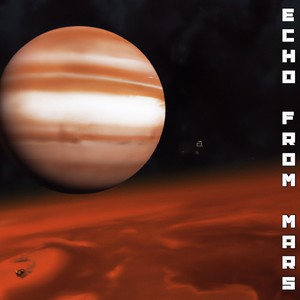 Echo From Mars