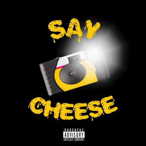 Say Cheese (Explicit)