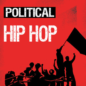 Political Hip Hop (Explicit)