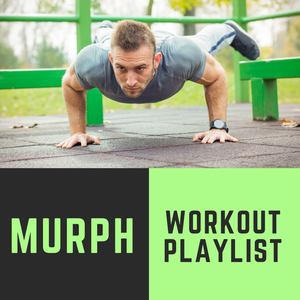 Murph Workout Playlist: Extreme Workout Music Mix, Top Workout Hits 2020