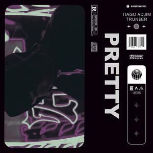 Pretty(feat. Trun$er) (Explicit)