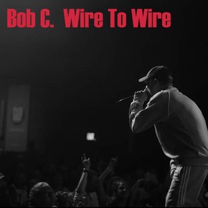 Wire To Wire (Explicit)