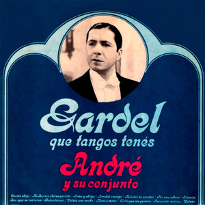 Gardel, Que Tangos Tenés