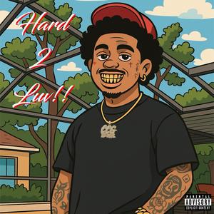 Hard 2 Luv (Explicit)