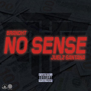 No Sense (feat. Juelz Santana) [Explicit]