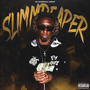 SLIMM REAPER (Explicit)