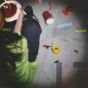 JOYCE 就以斯 - stay in 17