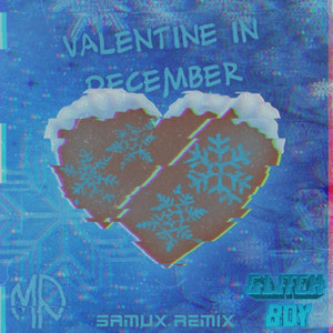 Valentine in December (Remix)