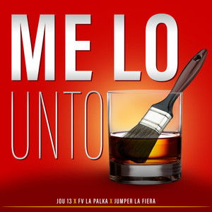 Me Lo Unto(feat. Jumper La Fiera & Fv La Palka)