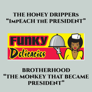 Impeach The President/The Monkey That Became President