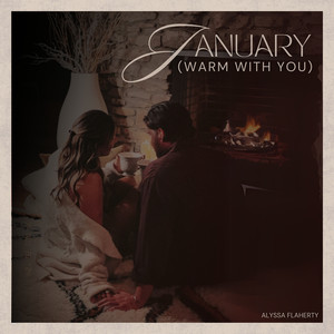 January (Warm With You)