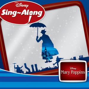 Disney Sing-Along: Mary Poppins