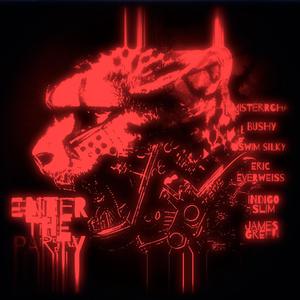 Enter The Party (feat. MisterrCha, Bushy, Swim Silky, Eric Everweiss & indigo.slim) (Explicit)