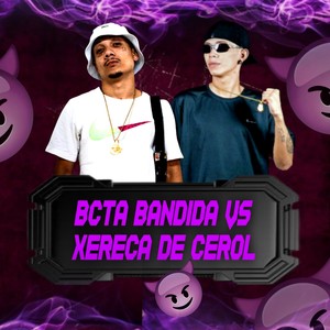 BCT BANDIDA vs XRC DE CEROL (Explicit)