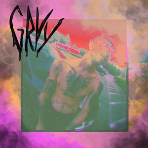 Gravey (Explicit)