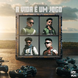 A Vida É um Jogo (Explicit)