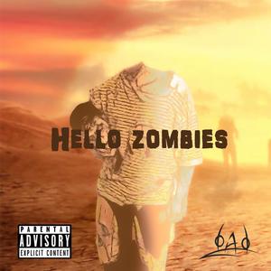 Hello zombies (Explicit)