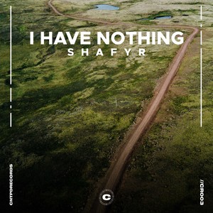 I Have Nothing