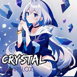 Crystal (feat. JimVirslox)