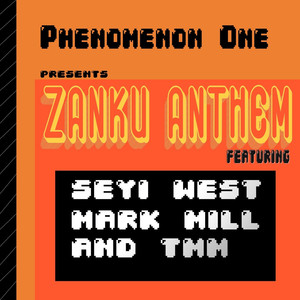 Zanku Anthem (feat. Mark Mill, Seyi West & TMM ) (Explicit)