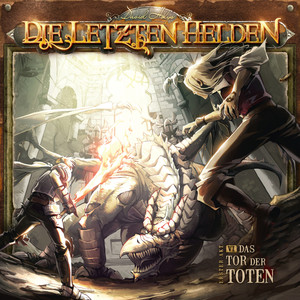 Die Letzten Helden - 06 Das Tor Der Toten