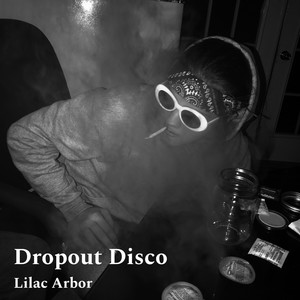 Dropout Disco (Explicit)