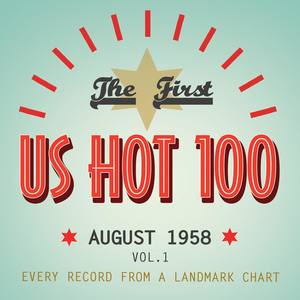 The First Us Hot 100 August 1958, Vol. 1