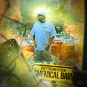 Chemical Baby (Explicit)