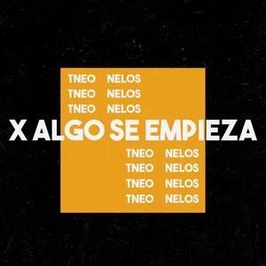 X algo se empieza (feat. Nelos) (Explicit)