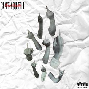 Can't You Tell (Explicit)