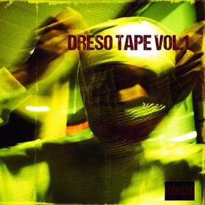 DRESO TAPE, Vol. 1 (Explicit)