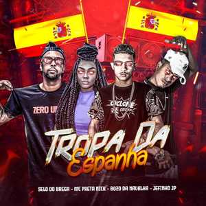 Tropa da Espanha (Explicit)