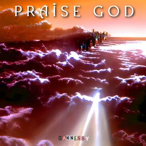 PRAISE GOD (Explicit)