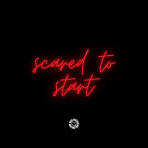 Scared To Start (DnB)