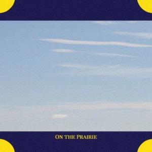 On the Prairie