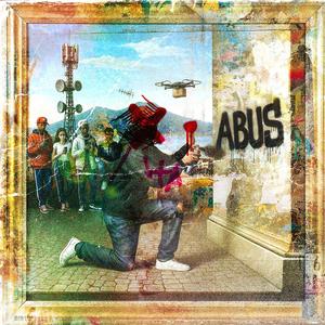 Abus (feat. Dope One, DUS, Palù, KASHUME & Tusco) (Explicit)