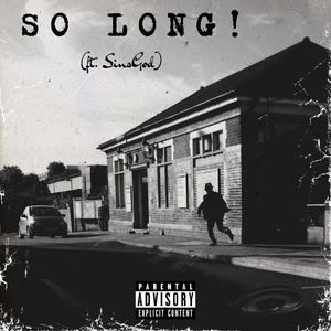 So Long! (feat. SinsGod) [Explicit]